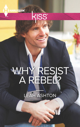 Title details for Why Resist a Rebel? by Leah Ashton - Wait list